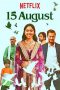 15 August nonton film 15 August
